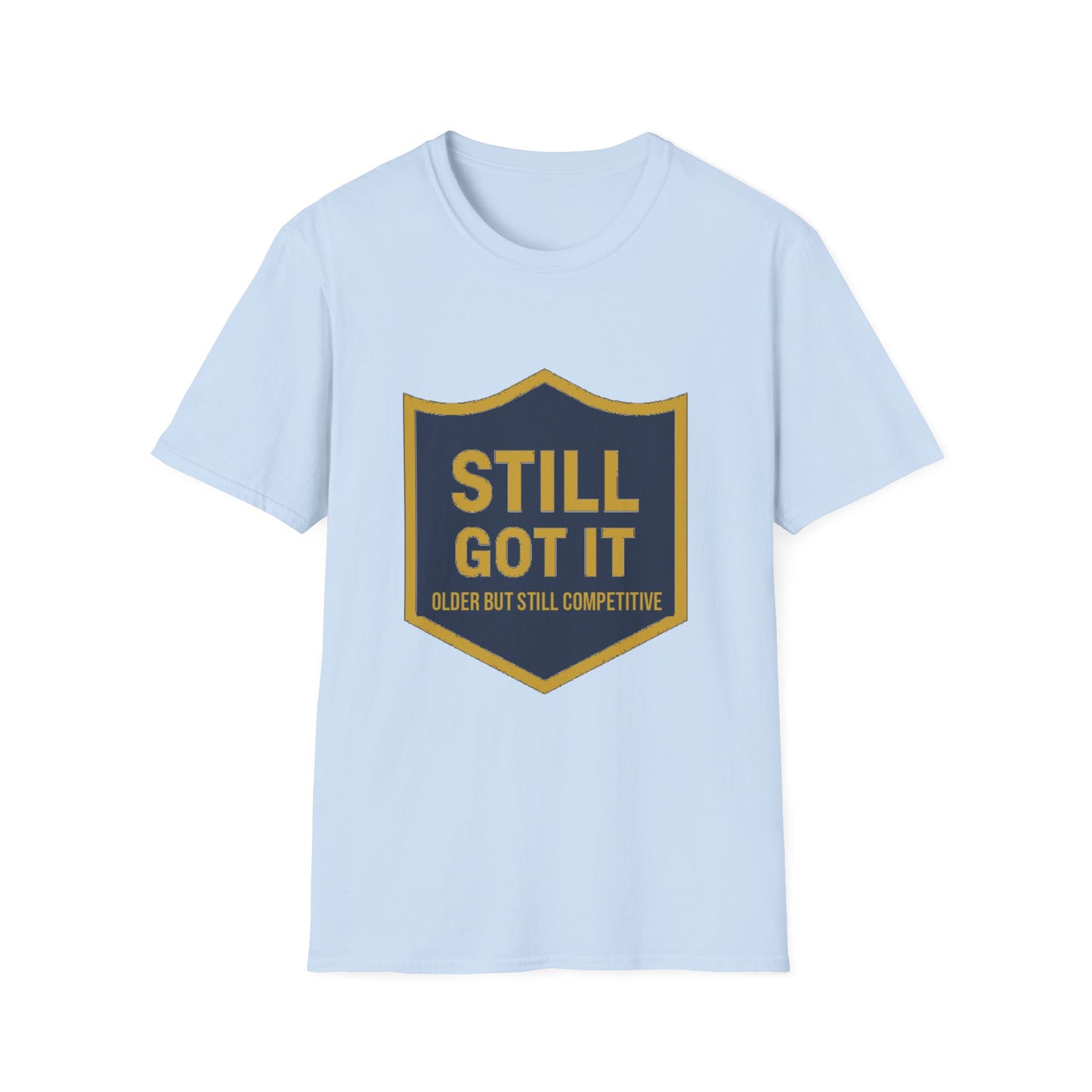 Still Got It Shield T-Shirt | Vintage Badge Graphic