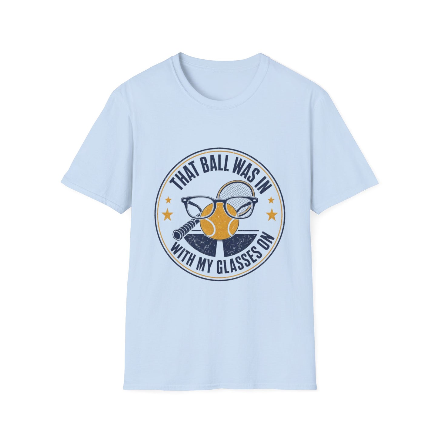 That Ball Was In With My Glasses On Tennis Graphic Tee
