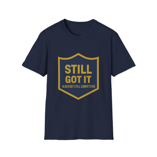 Still Got It Shield T-Shirt | Vintage Badge Graphic