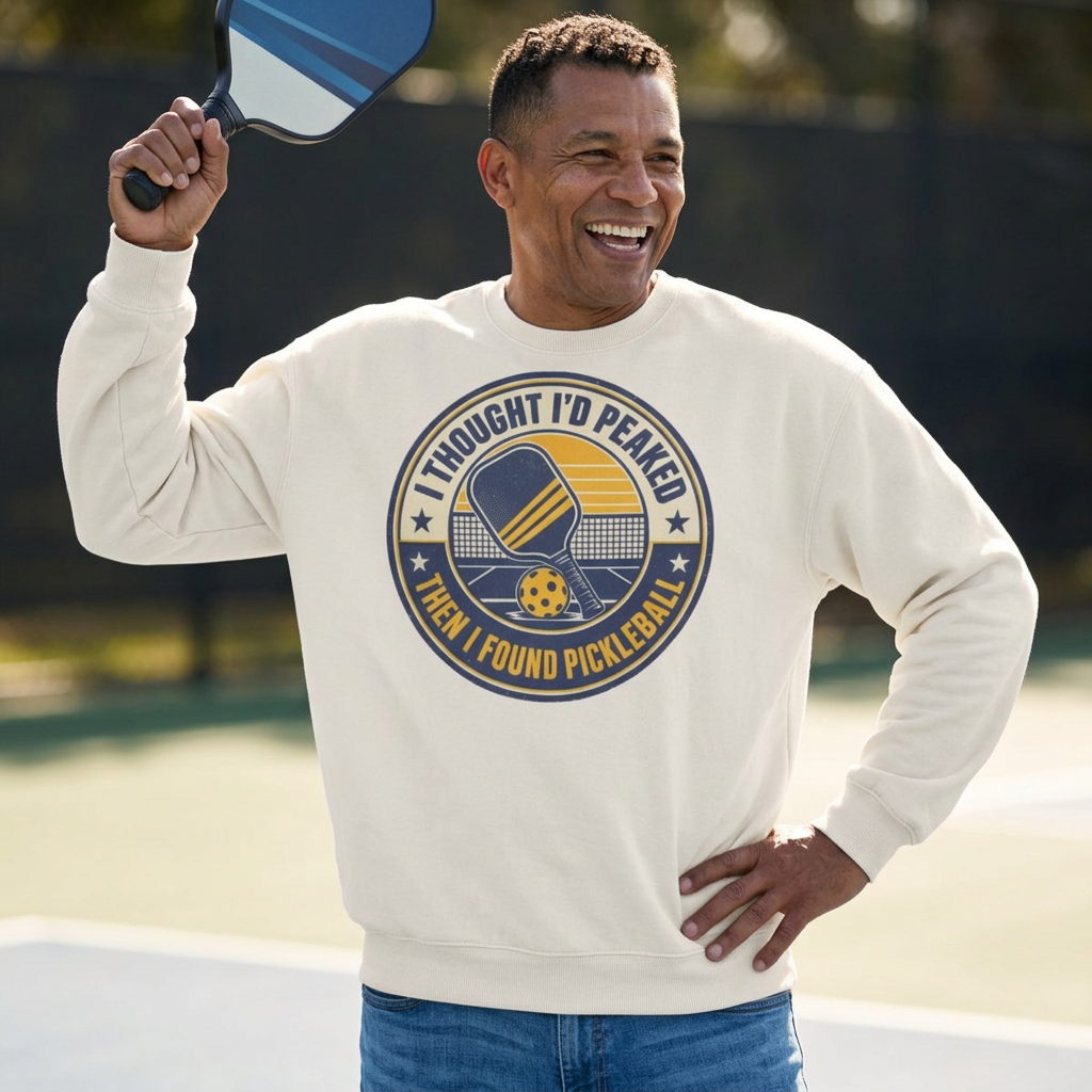 I Thought I'd Peaked Then I Found Pickleball Crewneck Sweatshirt