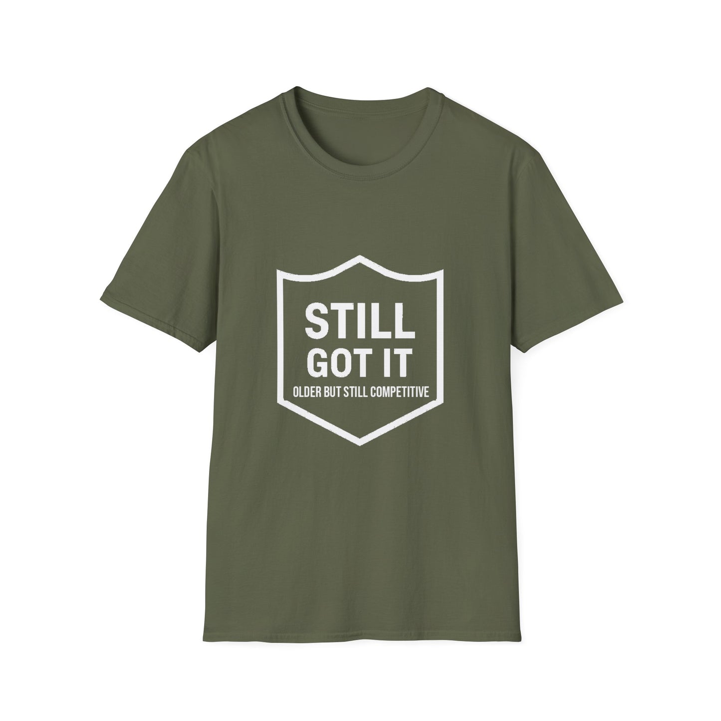 Still Got It T-Shirt — Funny Retro Shield Graphic Tee