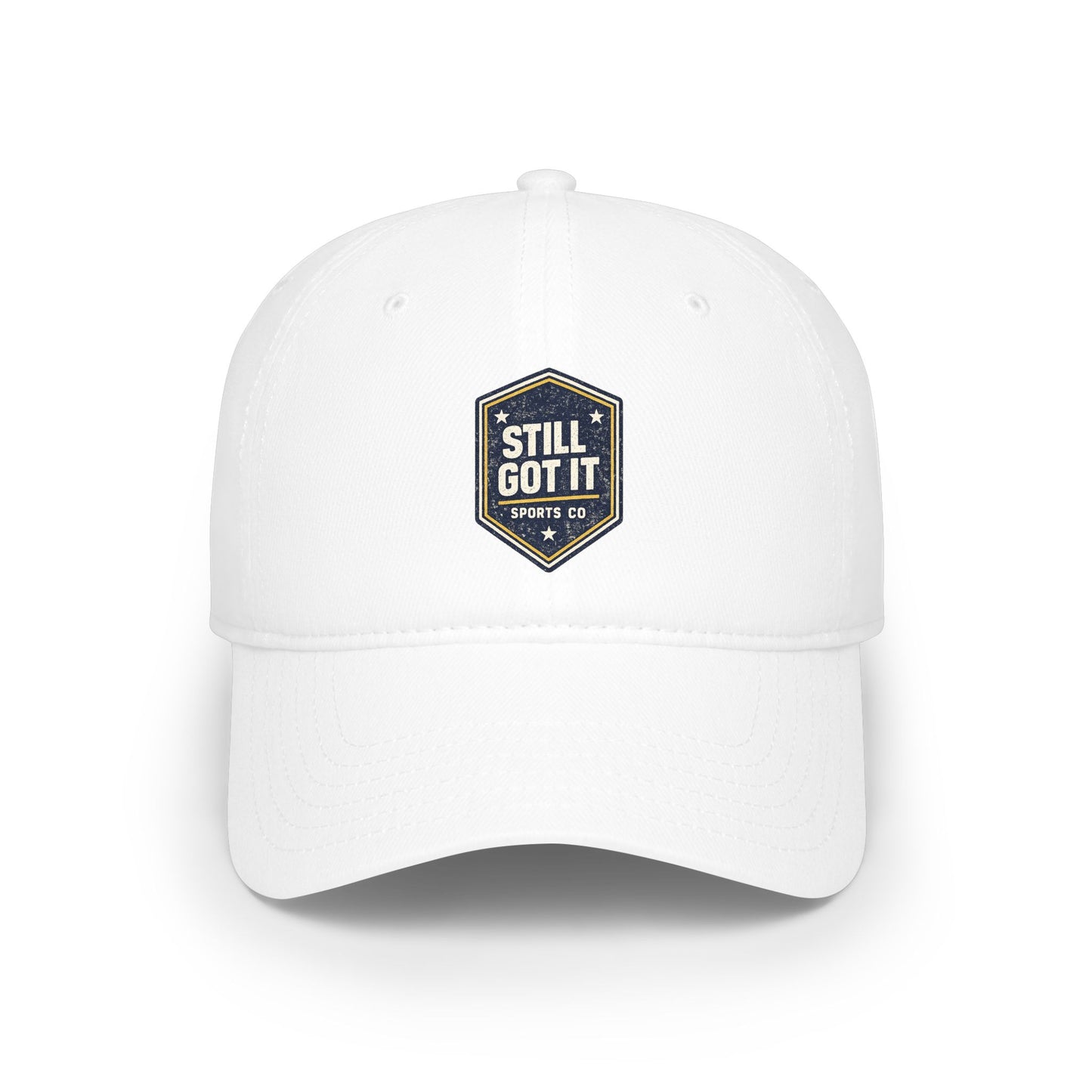 Still Got It Patch Cap — Low Profile Baseball Hat