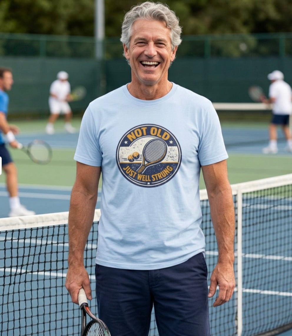 Not Old, Just Well Strung — Tennis Tee